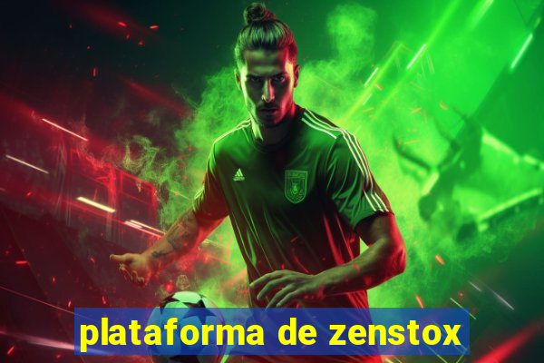 plataforma de zenstox